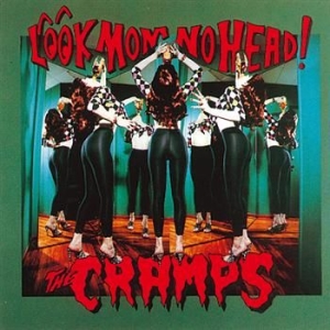 Cramps - Look Mom No Head! ryhmässä VINYYLI @ Bengans Skivbutik AB (488779)