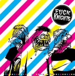 Fuck Knights - Oh-Oh / Teenage Wasteland ryhmässä VINYYLI @ Bengans Skivbutik AB (489124)