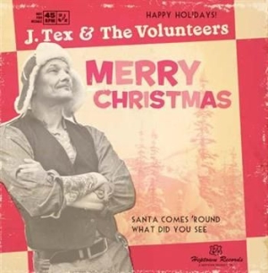 J Tex & The Volunteers - Santa Comes round ryhmässä VINYYLI @ Bengans Skivbutik AB (489977)