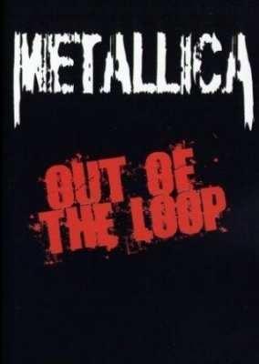 Metallica - History Of Metallica - Out Of The Loop ryhmässä DVD & BLU-RAY @ Bengans Skivbutik AB (490660)