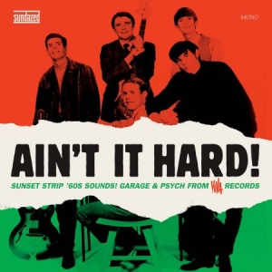 Various Artists - Ain't It Hard! The Sunset Strip Sou ryhmässä ME SUOSITTELEMME / Klassiska lablar / Sundazed / Sundazed Vinyl @ Bengans Skivbutik AB (490799)