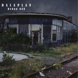 Dalaplan - Redan Död / Siste Kvar ryhmässä Labels / Gaphals / Dalaplan @ Bengans Skivbutik AB (491387)