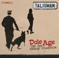 Talisman - Dole Age - The 1981 Reggae Collecti ryhmässä VINYYLI @ Bengans Skivbutik AB (494140)