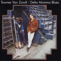 Van Zandt Townes - Delta Momma Blues ryhmässä VINYYLI @ Bengans Skivbutik AB (494646)