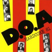 D.O.A. - Hardcore 81 ryhmässä VINYYLI @ Bengans Skivbutik AB (495054)