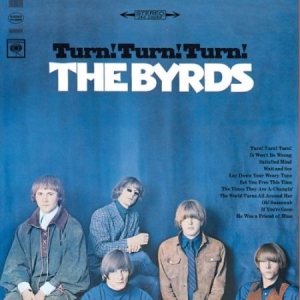 Byrds The - Turn! Turn! Turn! ryhmässä ME SUOSITTELEMME / Klassiska lablar / Sundazed / Sundazed Vinyl @ Bengans Skivbutik AB (495268)