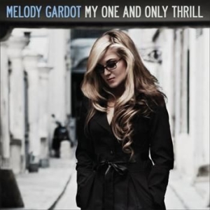 Melody Gardot - My One And Only Thrill - Vinyl ryhmässä Minishops / Melody Gardot @ Bengans Skivbutik AB (495305)