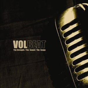 Volbeat - Strength / The Sound / The Songs ryhmässä Minishops / Volbeat @ Bengans Skivbutik AB (495741)