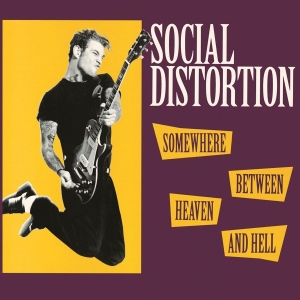 Social Distortion - Somewhere Between Heaven And Hell ryhmässä ME SUOSITTELEMME / Klassiska lablar / Music On Vinyl @ Bengans Skivbutik AB (495830)