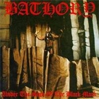 Bathory - Under The Sign Of The Black Mark (P ryhmässä VINYYLI @ Bengans Skivbutik AB (497097)