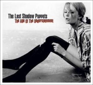 Last Shadow Puppets The - The Age Of The Understatement ryhmässä VINYYLI @ Bengans Skivbutik AB (497170)