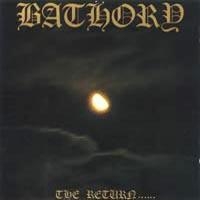 Bathory - Return (Vinyl) ryhmässä VINYYLI @ Bengans Skivbutik AB (497284)