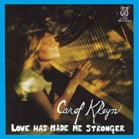 Kleyn Carol - Love Has Made Me Stronger ryhmässä MK Test 1 @ Bengans Skivbutik AB (497407)