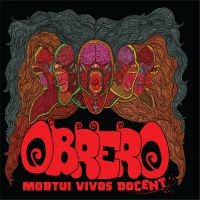 Obrero - Mortui Vivos Docent ryhmässä VINYYLI @ Bengans Skivbutik AB (497495)