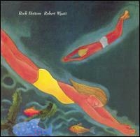 Robert Wyatt - Rock Bottom ryhmässä ME SUOSITTELEMME / Joululahjavinkki: Vinyyli @ Bengans Skivbutik AB (497668)