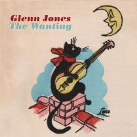 Jones Glenn - Wanting ryhmässä VINYYLI @ Bengans Skivbutik AB (498313)