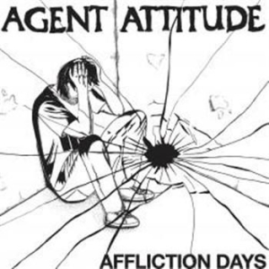 Agent Attitude - Affliction Days ryhmässä VINYYLI @ Bengans Skivbutik AB (498964)