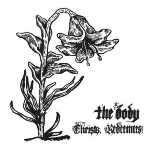 Body - Christs, Redeemers ryhmässä VINYYLI @ Bengans Skivbutik AB (499660)