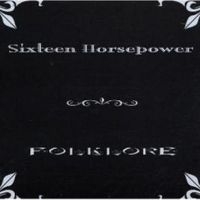 16 Horsepower - Folklore ryhmässä CD @ Bengans Skivbutik AB (500052)