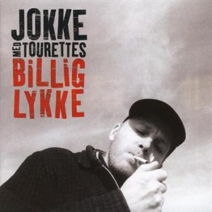 Jokke & Tourettes - Billig Lykke ryhmässä CD @ Bengans Skivbutik AB (500326)