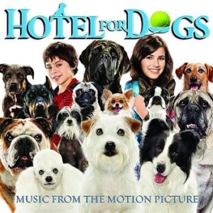 Soundtrack - Hotel For Dogs ryhmässä CD @ Bengans Skivbutik AB (500413)