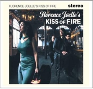 Joelle Florence - Kiss Of Fire ryhmässä CD @ Bengans Skivbutik AB (500549)