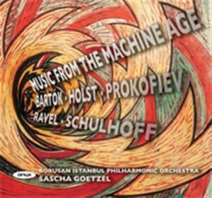 Bartok / Holst / Ravel - Music From The Machine Age ryhmässä ME SUOSITTELEMME / Joululahjavinkki: CD @ Bengans Skivbutik AB (500860)