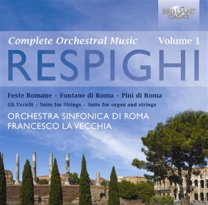 Respighi Ottorino - Complete Orchestral Music Vol. 1 ryhmässä CD @ Bengans Skivbutik AB (500919)