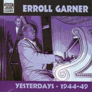 Erroll Garner - Yesterdays ryhmässä ME SUOSITTELEMME / Joululahjavinkki: CD @ Bengans Skivbutik AB (501046)