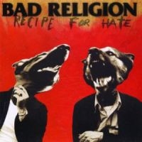 Bad Religion - Recipe For Hate ryhmässä CD @ Bengans Skivbutik AB (501067)