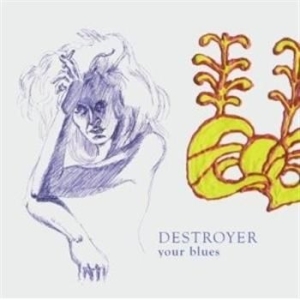 Destroyer - Your Blues ryhmässä ME SUOSITTELEMME / Joululahjavinkki: CD @ Bengans Skivbutik AB (501474)