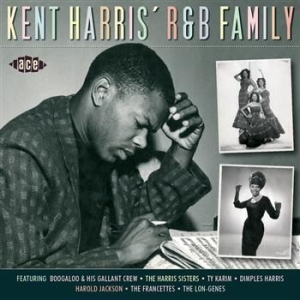 Various Artists - Kent Harris' R&B Family ryhmässä CD @ Bengans Skivbutik AB (501599)