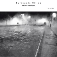 Goebbels Heiner - Surrogate Cities ryhmässä CD @ Bengans Skivbutik AB (501757)