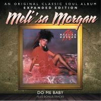 Morgan Meli'sa - Do Me Baby - Expanded Ed. ryhmässä CD @ Bengans Skivbutik AB (501909)