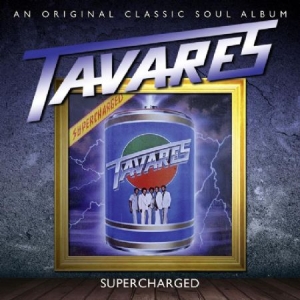 Tavares - Supercharged ryhmässä CD @ Bengans Skivbutik AB (501913)