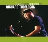 Thompson Richard - Live From Austin, Tx ryhmässä Minishops / Richard Thompson @ Bengans Skivbutik AB (502386)