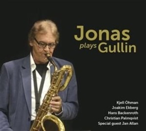 Bertil Jonasson  Kjell Öhman  Hans - Jonas Plays Gullin ryhmässä CD @ Bengans Skivbutik AB (502543)