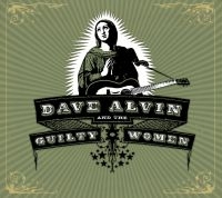 Alvin Dave And The Guilty Women - Dave Alvin And The Guilty Women ryhmässä ME SUOSITTELEMME / Klassiska lablar / YepRoc / CD @ Bengans Skivbutik AB (502862)