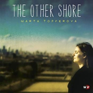 Topferova Marta - Other Shore ryhmässä CD @ Bengans Skivbutik AB (503014)