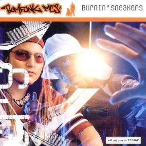 Boomfunk Mc´S - Burnin Sneakers ryhmässä CD @ Bengans Skivbutik AB (503090)