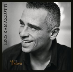 Ramazzotti Eros - Ali E Radici ryhmässä ME SUOSITTELEMME / Joululahjavinkki: CD @ Bengans Skivbutik AB (503807)