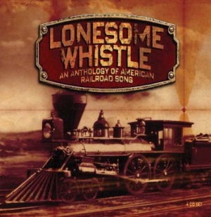 Various Artists - Lonesome Whistle - Anthology Of Ame ryhmässä CD @ Bengans Skivbutik AB (504206)