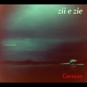 Caetano Veloso - Zii E Zie ryhmässä CD @ Bengans Skivbutik AB (504211)