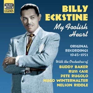 Eckstine Billy - My Foolish Heart ryhmässä CD @ Bengans Skivbutik AB (505008)