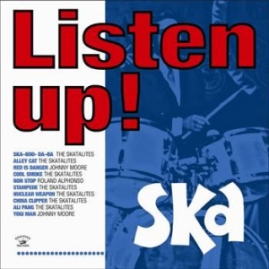 Various Artists - Listen Up! Ska ryhmässä CD @ Bengans Skivbutik AB (505079)