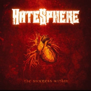 Hatesphere - Sickness Within ryhmässä CD @ Bengans Skivbutik AB (505487)