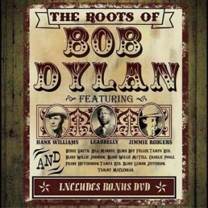 Various Artists - Roots Of Bob Dylan (3Cd+Dvd) ryhmässä CD @ Bengans Skivbutik AB (505727)