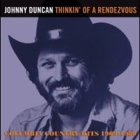 Johnny Duncan - Thinking Of A Rendezvous ryhmässä ME SUOSITTELEMME / Suosituimmat uutiset - CD @ Bengans Skivbutik AB (505835)