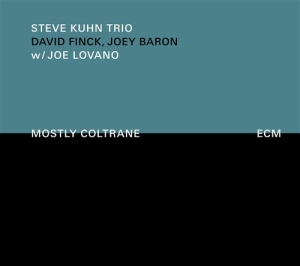 Steve Kuhn Trio & Joe Lovano - Mostly Coltrane ryhmässä ME SUOSITTELEMME / Klassiska lablar / ECM Records @ Bengans Skivbutik AB (506128)