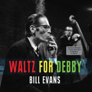 Bill Evans - Waltz For Debby ryhmässä CD @ Bengans Skivbutik AB (506838)